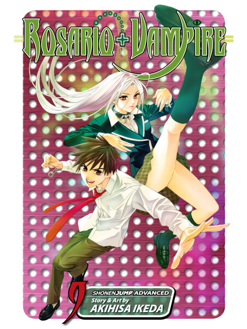 Title details for Rosario+Vampire, Volume 9 by Akihisa Ikeda - Available